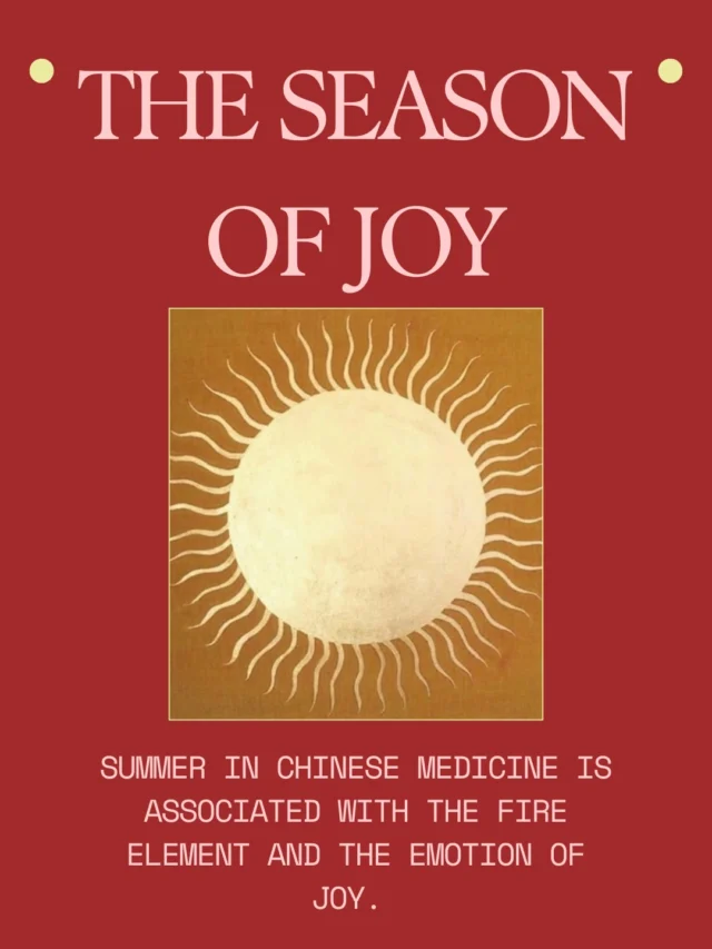 The Season of Joy🌼

Summer in Chinese medicine is associated with the fire element and the emotion of Joy. 

We experience joy when our heart qi is expansive, circulating properly, and there is a sense of connectedness within and without. You can see it on one’s face- as clarity, brightness, as if a light has been lit in their eyes. In Chinese medicine we call this Shen. Shen, or the spirit can be observed in the eyes, and is rooted in the blood/heart. You can say then that the shen reflects the heart qi. 

The heart is the ruler of all the organ systems, and proper circulation and blood flow is vital to our survival and well being. But so is our emotional state. Too much joy, in TCM is said to “injure” the heart. 

Balancing activities that bring joy, and taking time to rest is equally important. Stay social and active this Summer and spend time with those that inspire you, and avoid excessive stress / overstimulation. Continuing to nurture what nourishes you and your heart to maintain a vibrant and harmonious Summer🌼

Sending love and big hugs to all🪷